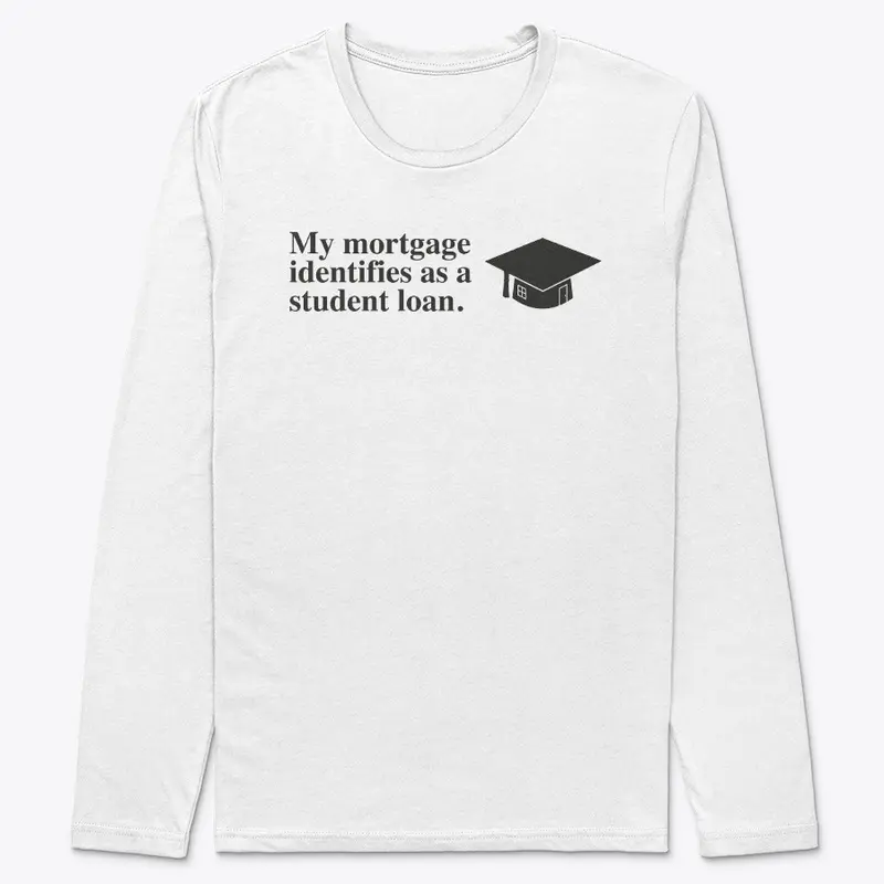 My Mortgage Identifies As A Student Loan